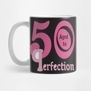 50th Birthday Humor Perfectionist P wrong way Mug